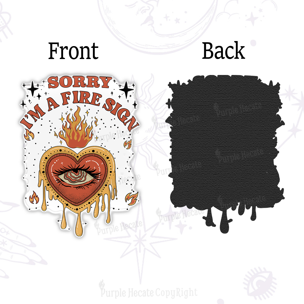 Purplehecate Sorry I'm A Fire Sign Magnet