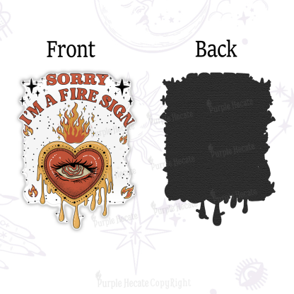 Purplehecate Sorry I'm A Fire Sign Magnet