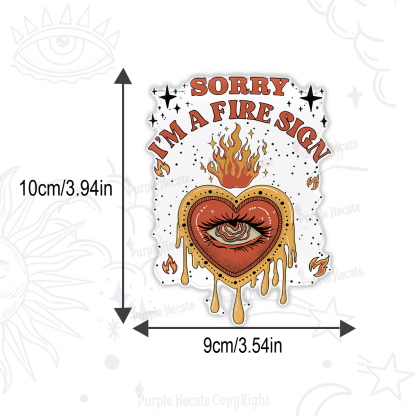 Purplehecate Sorry I'm A Fire Sign Magnet