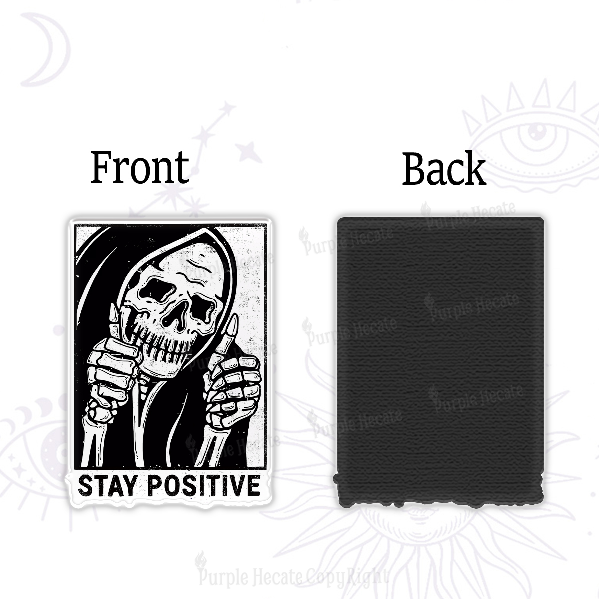 Purplehecate Stay Positive Magnet