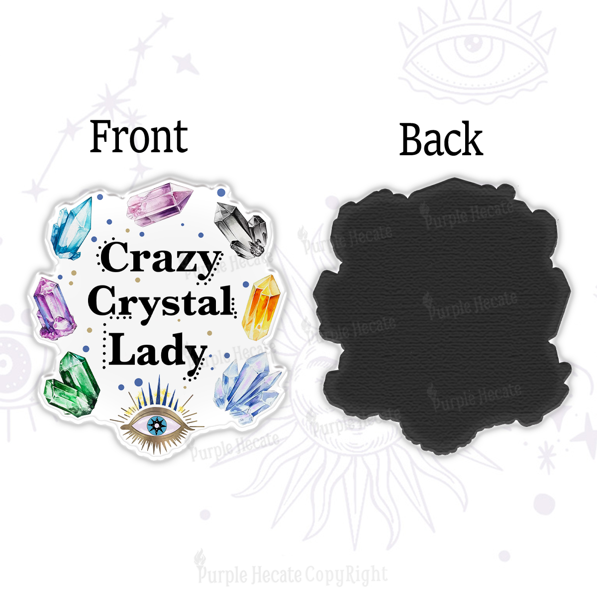 Purplehecate Crazy Crystal Lady Magnet