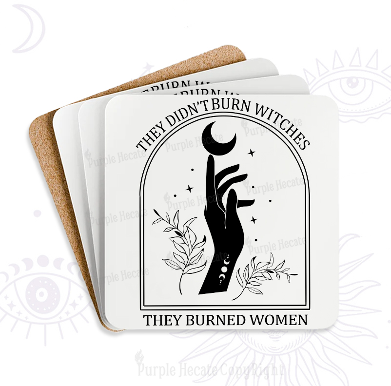 Purplehecate They Didn't Burn Witches They Burned Women Zodiac Coaster