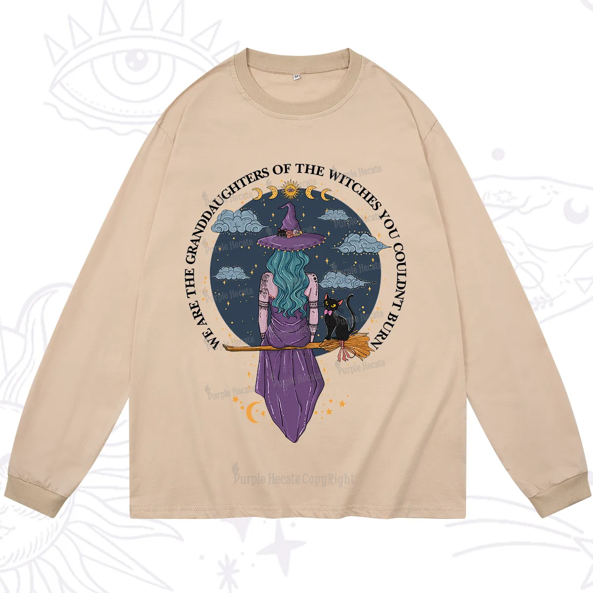 Purplehecate We Are the Granddaughters of the Witches You Could Not Burn Long Sleeve T-Shirt