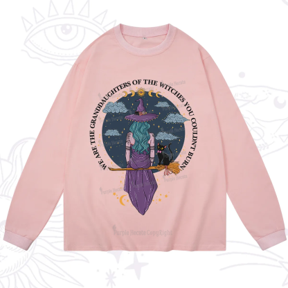 Purplehecate We Are the Granddaughters of the Witches You Could Not Burn Long Sleeve T-Shirt