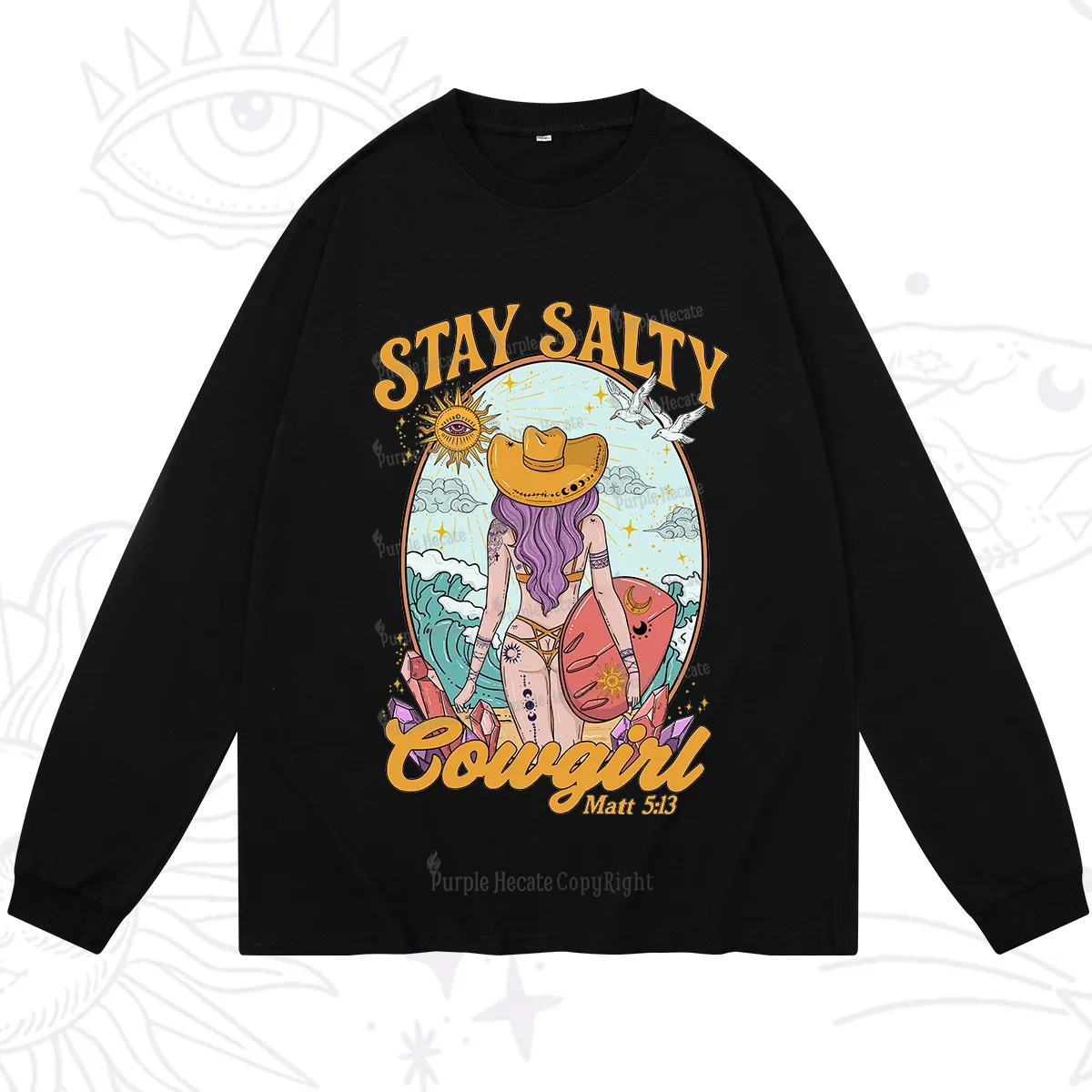 Purplehecate Stay Salty Cowgirl Long Sleeve T-Shirt