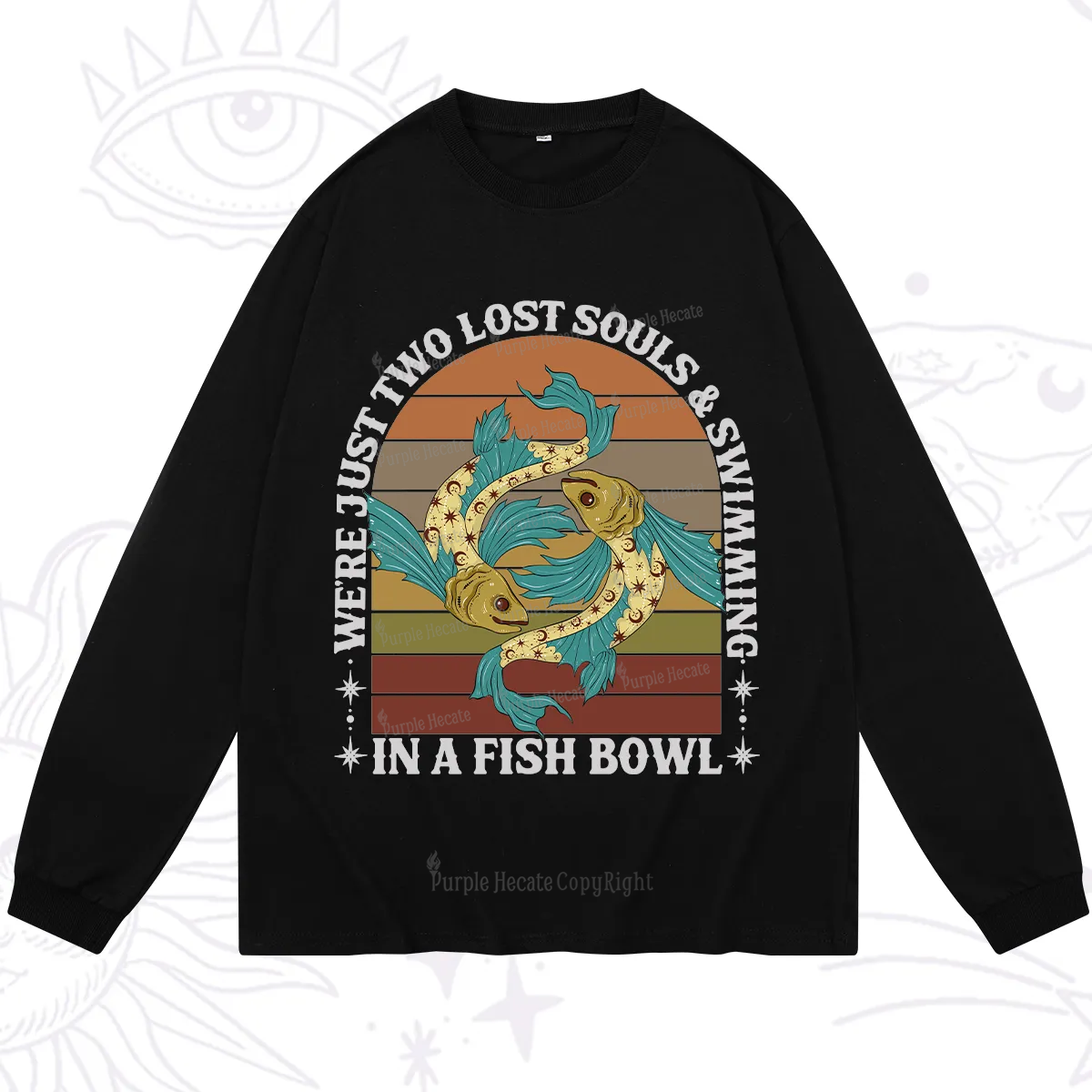 Purplehecate We're Just Two Lost Souls Swimming In A Fish Bowl Long Sleeve T-Shirt
