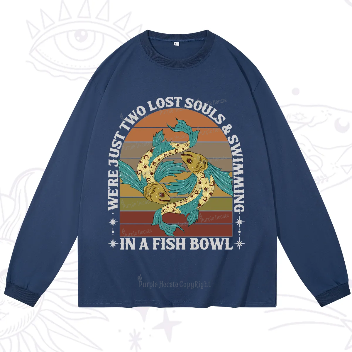 Purplehecate We're Just Two Lost Souls Swimming In A Fish Bowl Long Sleeve T-Shirt