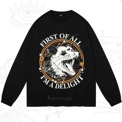 Purplehecate First Of All I Am A Delightful Angry Opossum Long Sleeve T-Shirt