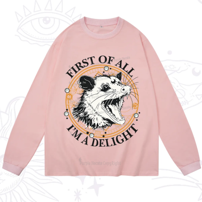 Purplehecate First Of All I Am A Delightful Angry Opossum Long Sleeve T-Shirt
