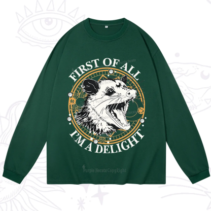 Purplehecate First Of All I Am A Delightful Angry Opossum Long Sleeve T-Shirt