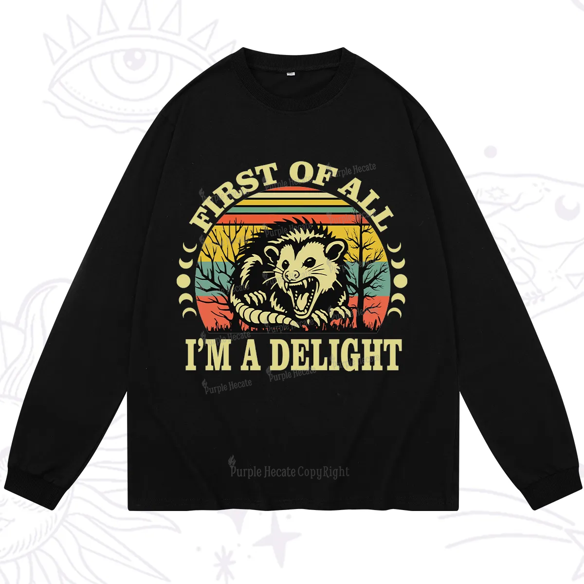 Purplehecate First Of All I'm A Delightful Opossum Long Sleeve T-Shirt
