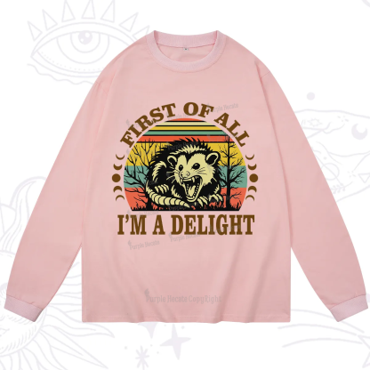 Purplehecate First Of All I'm A Delightful Opossum Long Sleeve T-Shirt