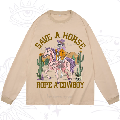 Purplehecate Save A Horse Rope A Cowboy Long Sleeve T-Shirt