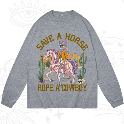 Purplehecate Save A Horse Rope A Cowboy Long Sleeve T-Shirt