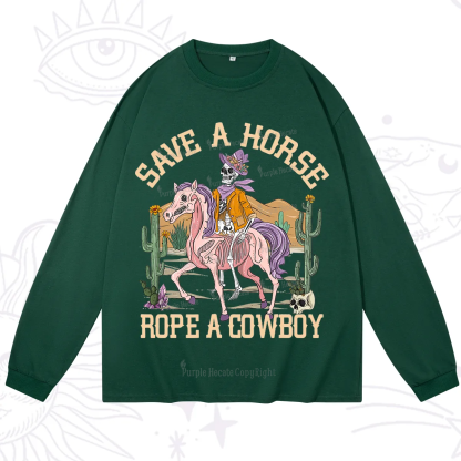 Purplehecate Save A Horse Rope A Cowboy Long Sleeve T-Shirt