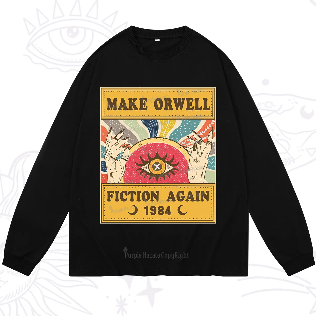 Purplehecate Make 1984 Fiction Again Long Sleeve T-Shirt