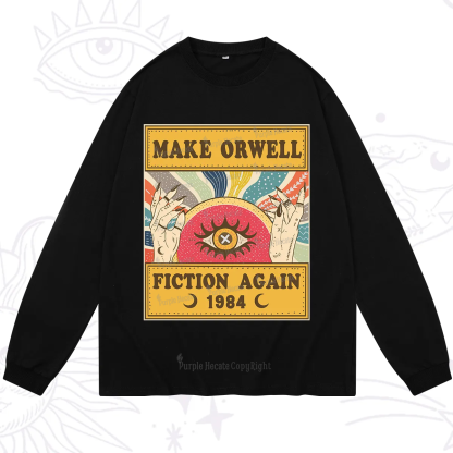 Purplehecate Make 1984 Fiction Again Long Sleeve T-Shirt