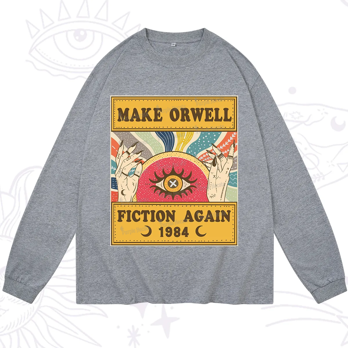 Purplehecate Make 1984 Fiction Again Long Sleeve T-Shirt