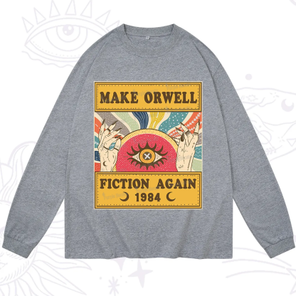 Purplehecate Make 1984 Fiction Again Long Sleeve T-Shirt