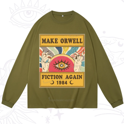 Purplehecate Make 1984 Fiction Again Long Sleeve T-Shirt