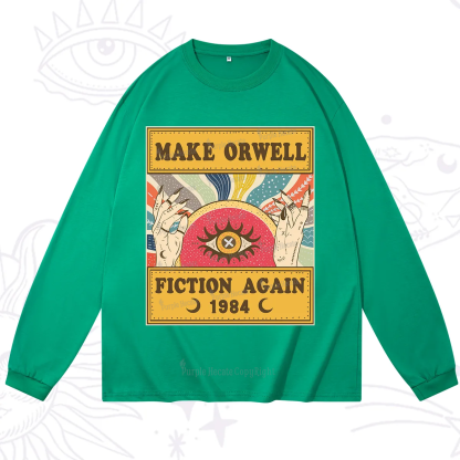 Purplehecate Make 1984 Fiction Again Long Sleeve T-Shirt