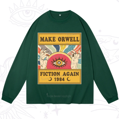 Purplehecate Make 1984 Fiction Again Long Sleeve T-Shirt