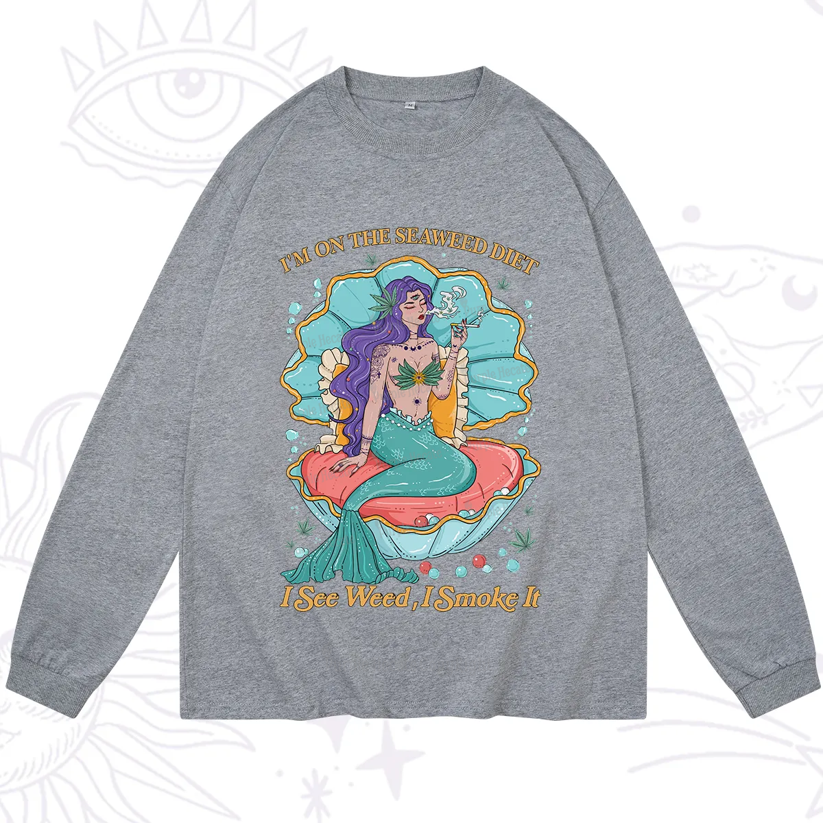 Purplehecate I See Weed I Smoke It Long Sleeve T-Shirt