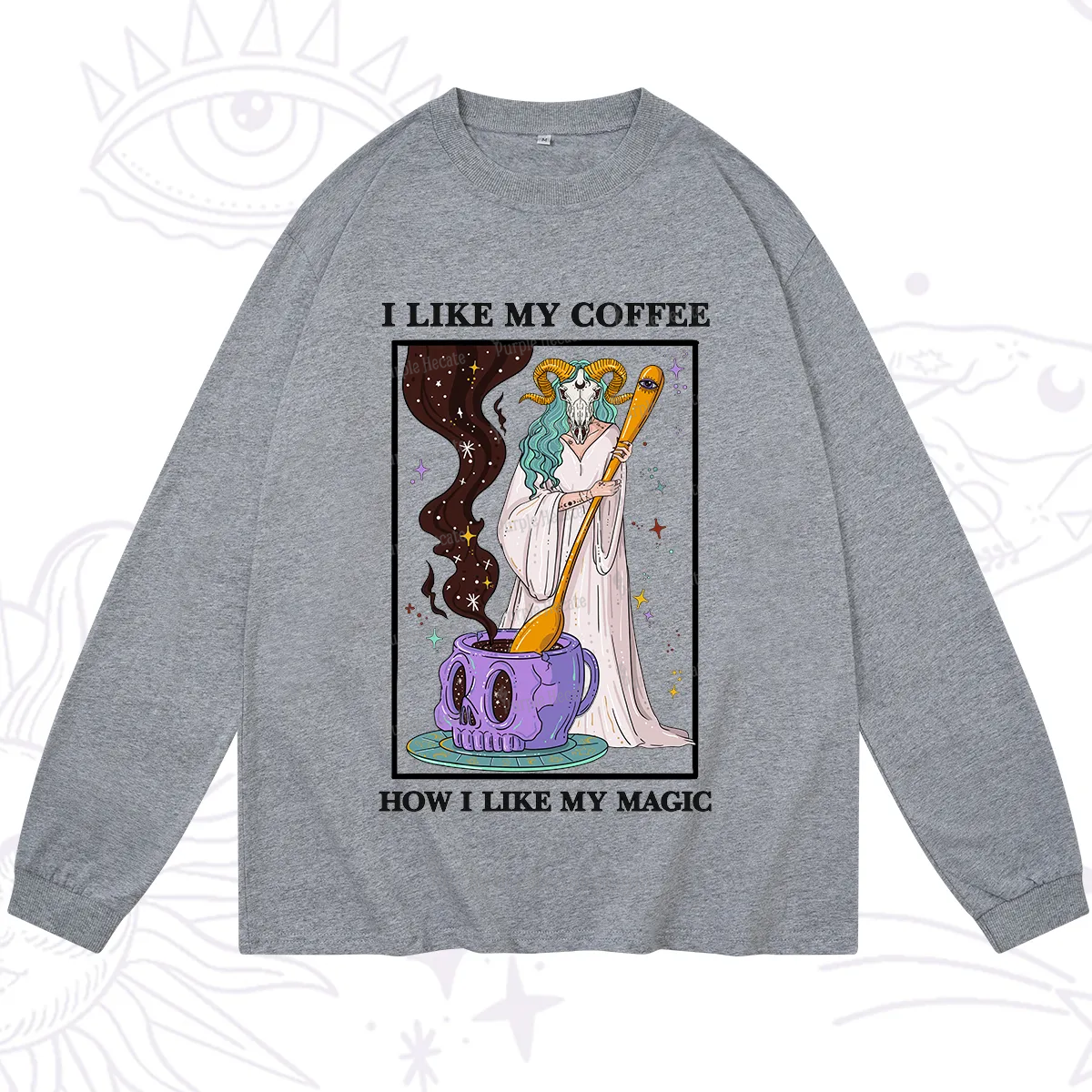 Purplehecate I Like My Coffee How I Like My Magic Long Sleeve T-Shirt