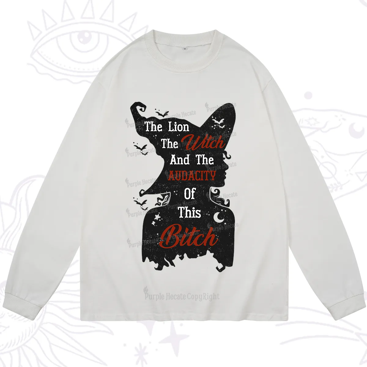 Purplehecate The Lion The Witch And The Audacity Of This Bitch Long Sleeve T-Shirt