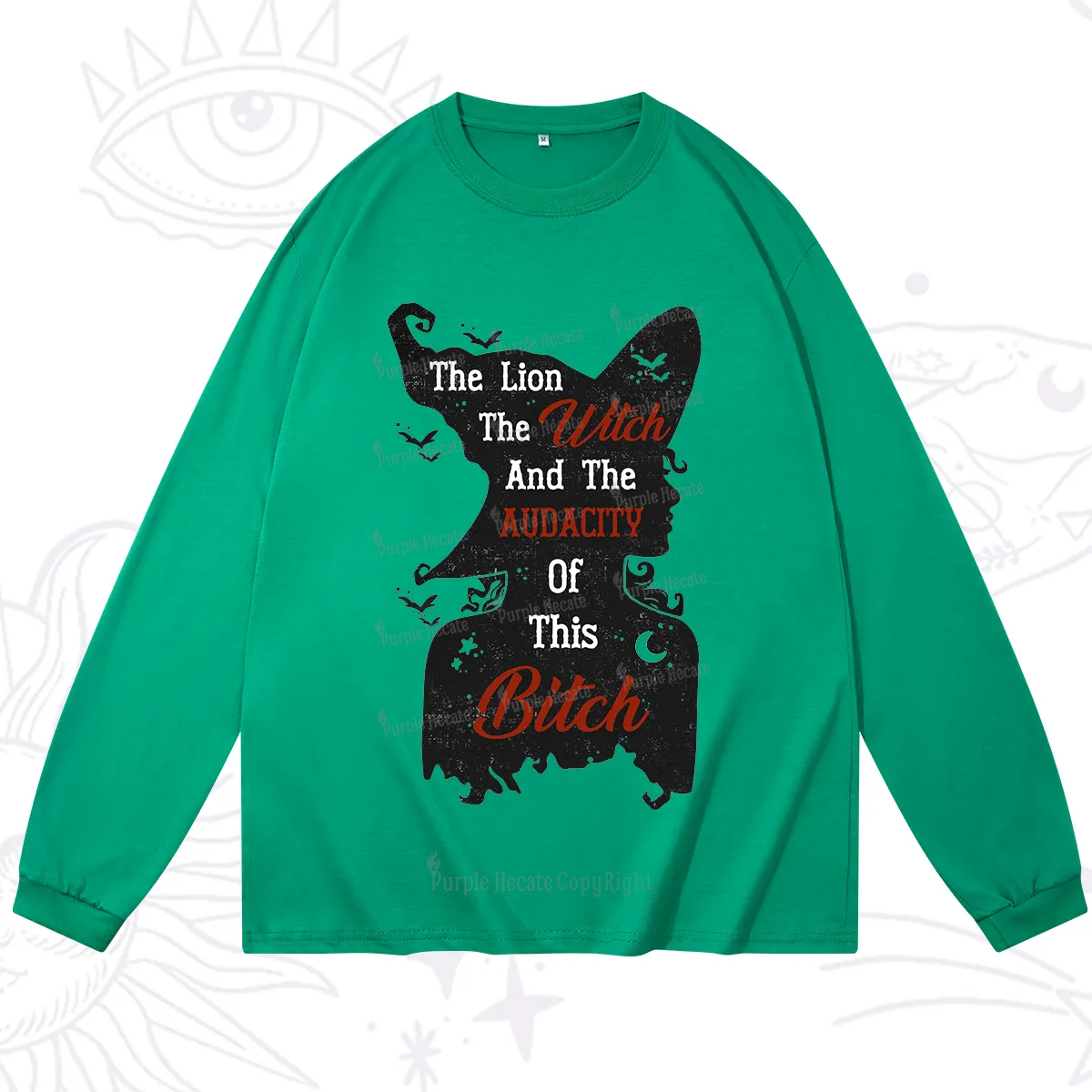 Purplehecate The Lion The Witch And The Audacity Of This Bitch Long Sleeve T-Shirt