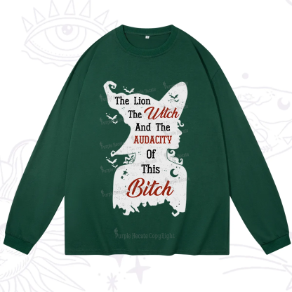 Purplehecate The Lion The Witch And The Audacity Of This Bitch Long Sleeve T-Shirt