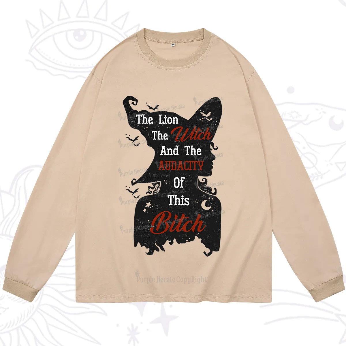 Purplehecate The Lion The Witch And The Audacity Of This Bitch Long Sleeve T-Shirt