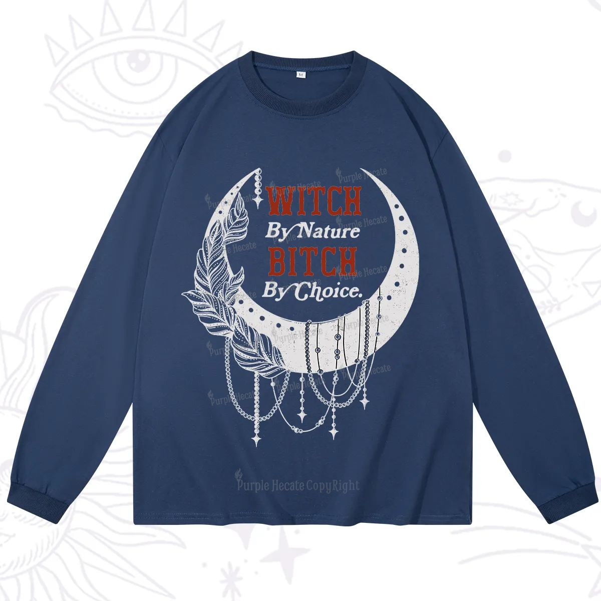 Purplehecate Witch By Nature Bitch By Choice Long Sleeve T-Shirt