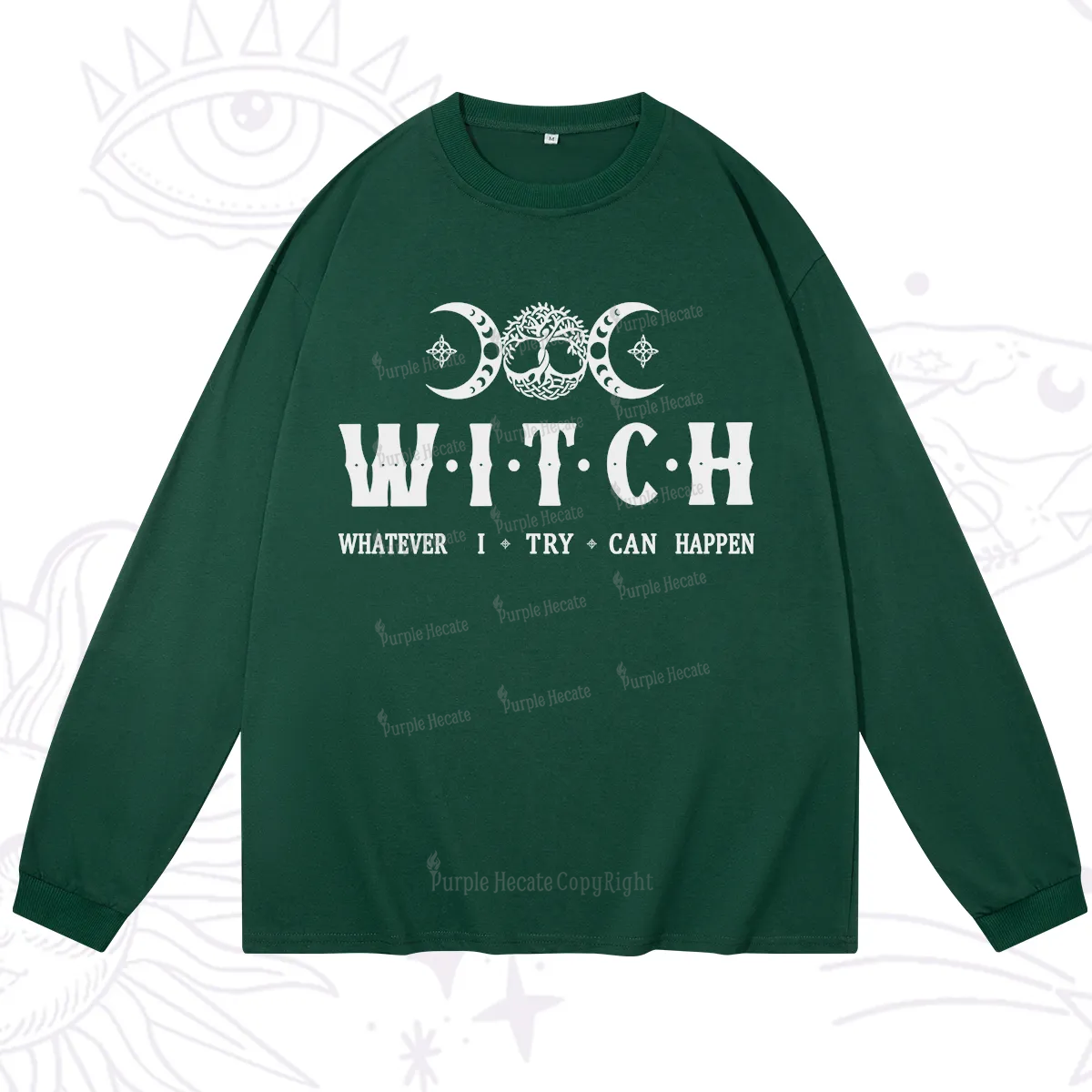 Purplehecate What I Try Can Happen Long Sleeve T-Shirt