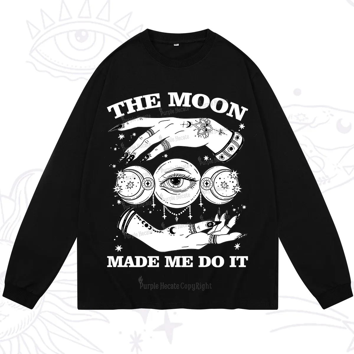 Purplehecate Funny The Moon Made Me Do It Long Sleeve T-Shirt