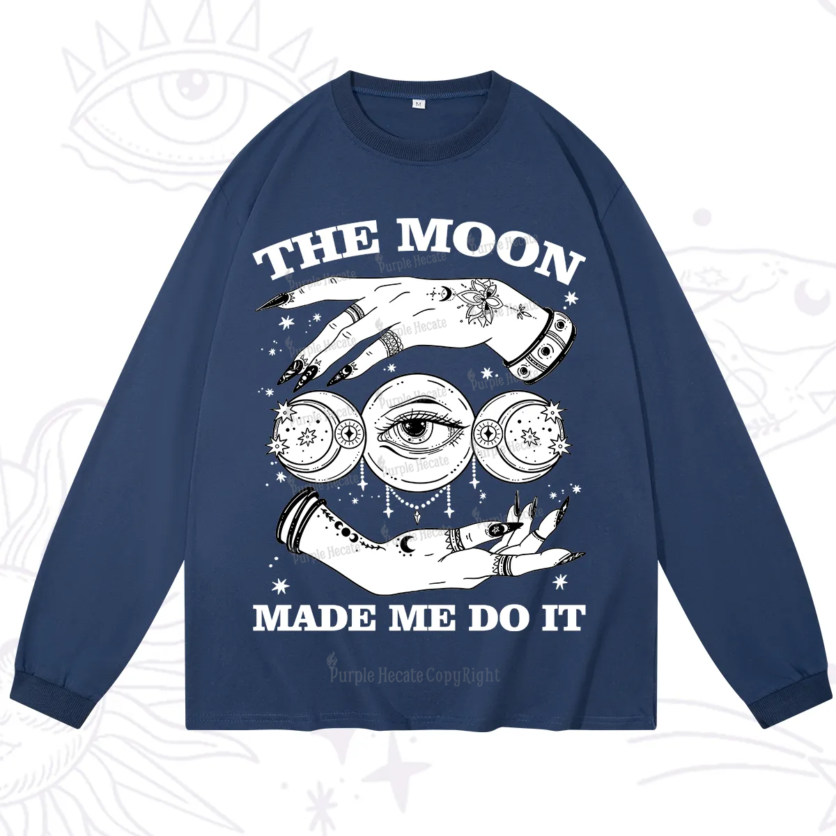Purplehecate Funny The Moon Made Me Do It Long Sleeve T-Shirt
