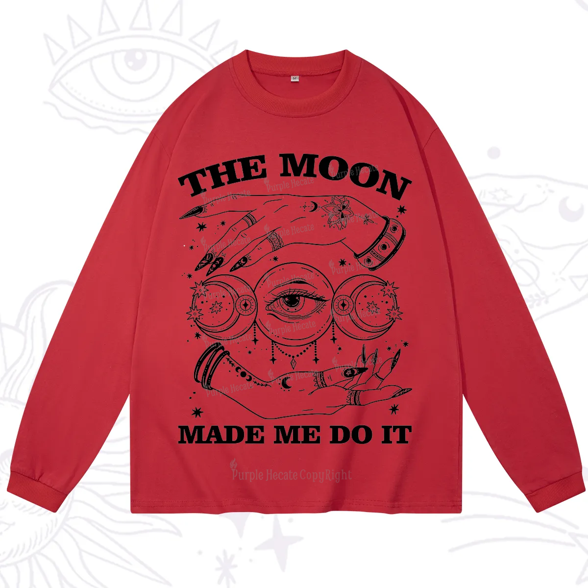 Purplehecate Funny The Moon Made Me Do It Long Sleeve T-Shirt