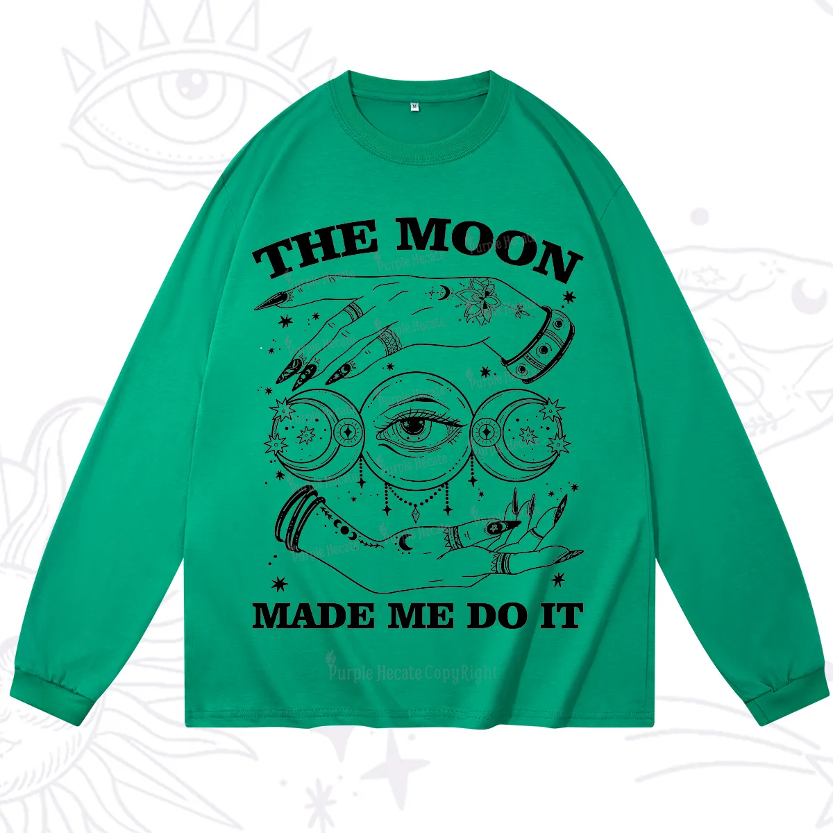 Purplehecate Funny The Moon Made Me Do It Long Sleeve T-Shirt