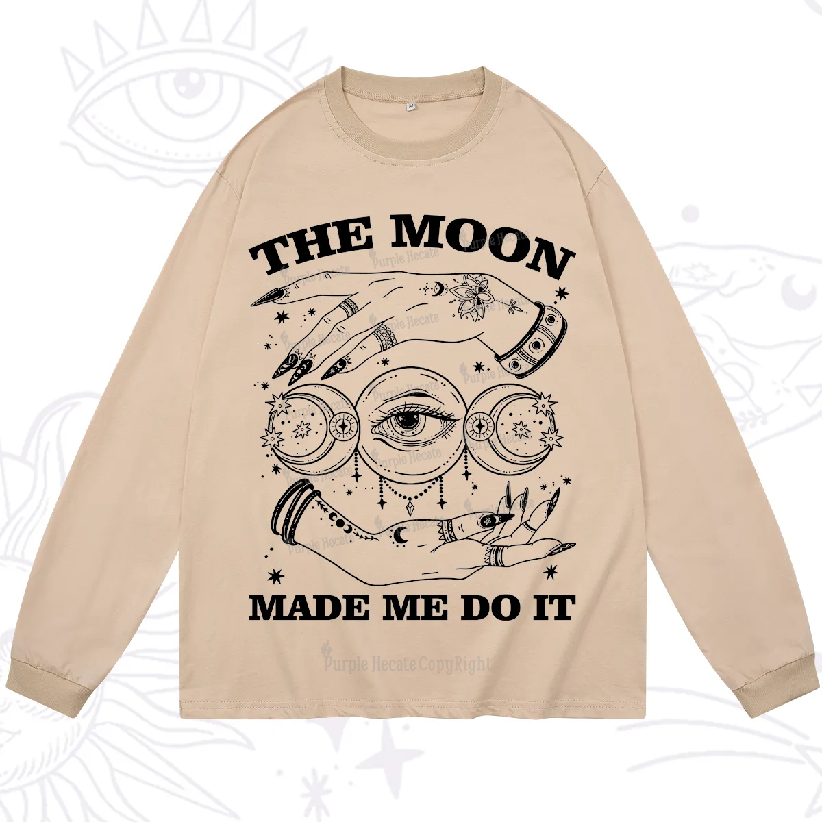 Purplehecate Funny The Moon Made Me Do It Long Sleeve T-Shirt