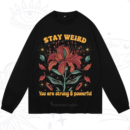 Purplehecate Stay Weird Floral Long Sleeve T-Shirt