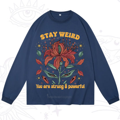 Purplehecate Stay Weird Floral Long Sleeve T-Shirt