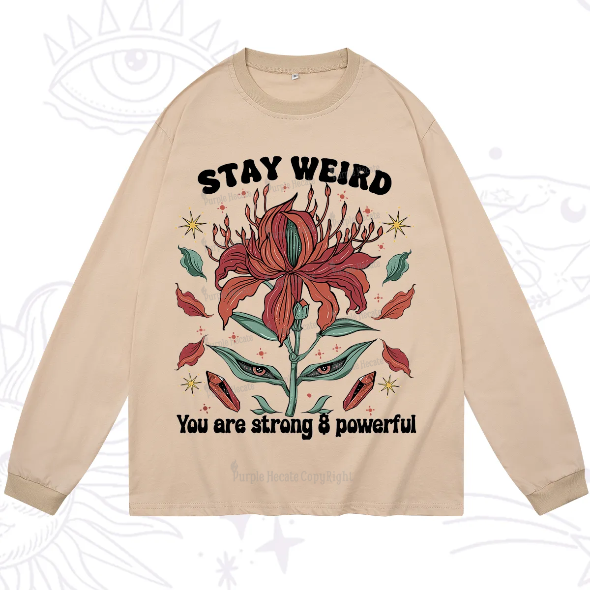 Purplehecate Stay Weird Floral Long Sleeve T-Shirt