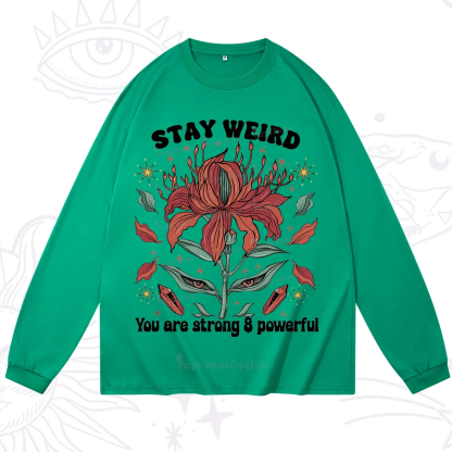 Purplehecate Stay Weird Floral Long Sleeve T-Shirt