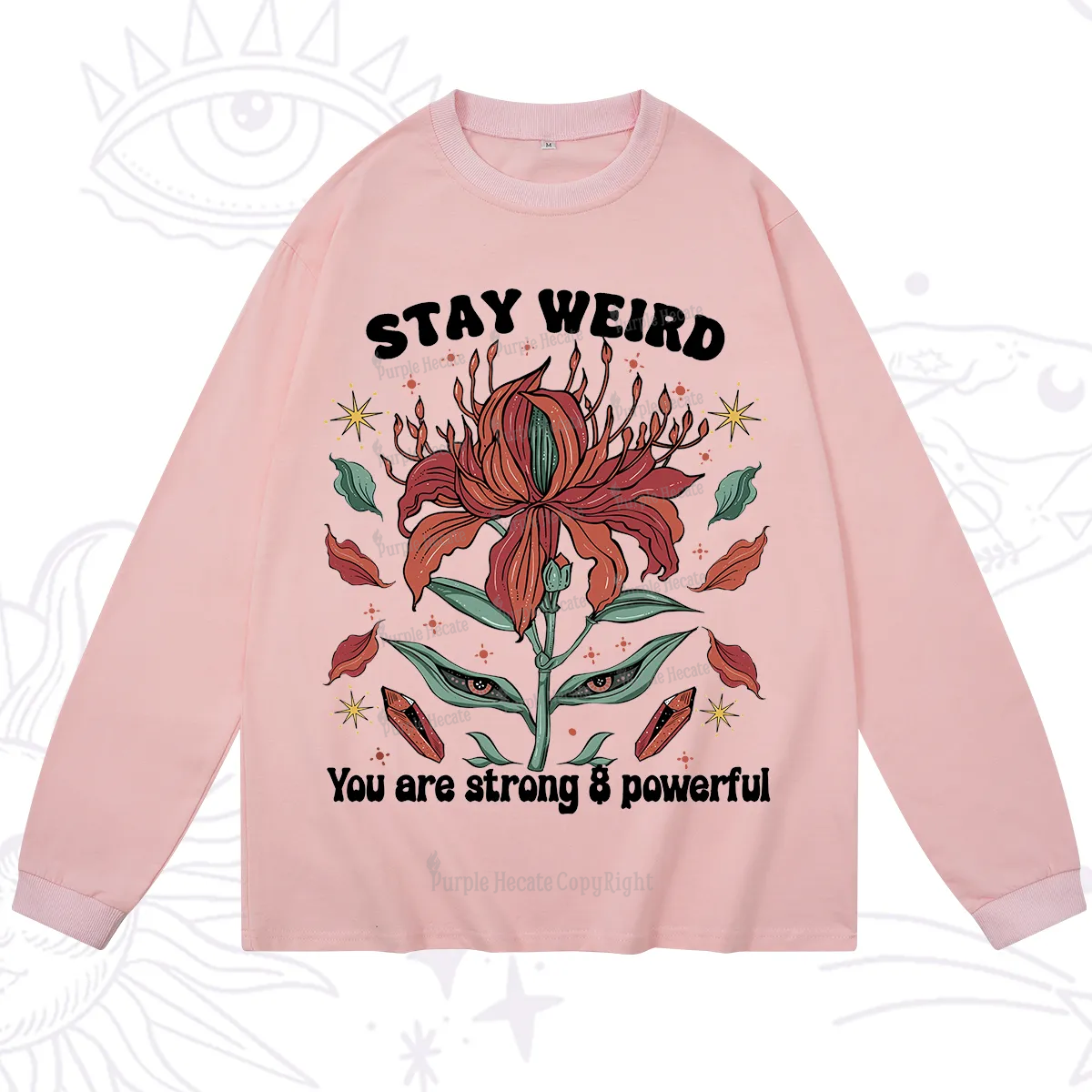Purplehecate Stay Weird Floral Long Sleeve T-Shirt