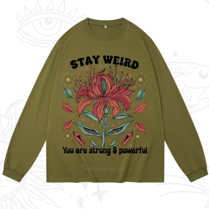 Purplehecate Stay Weird Floral Long Sleeve T-Shirt