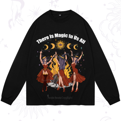 Purplehecate There Is Magic In Us All Long Sleeve T-Shirt
