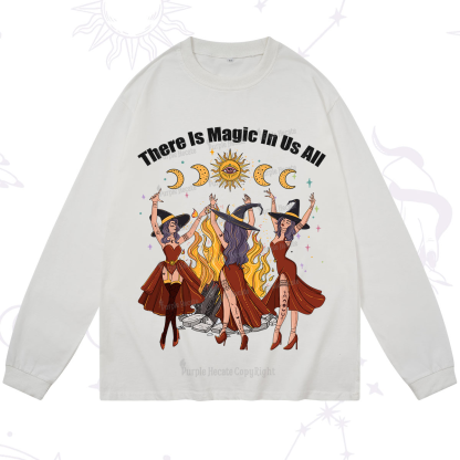 Purplehecate There Is Magic In Us All Long Sleeve T-Shirt