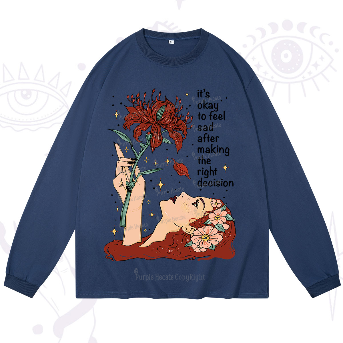 Purplehecate It's Okay To Feel Sad After Making The Right Decision Long Sleeve T-Shirt