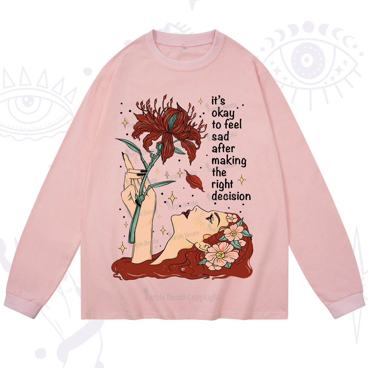 Purplehecate It's Okay To Feel Sad After Making The Right Decision Long Sleeve T-Shirt