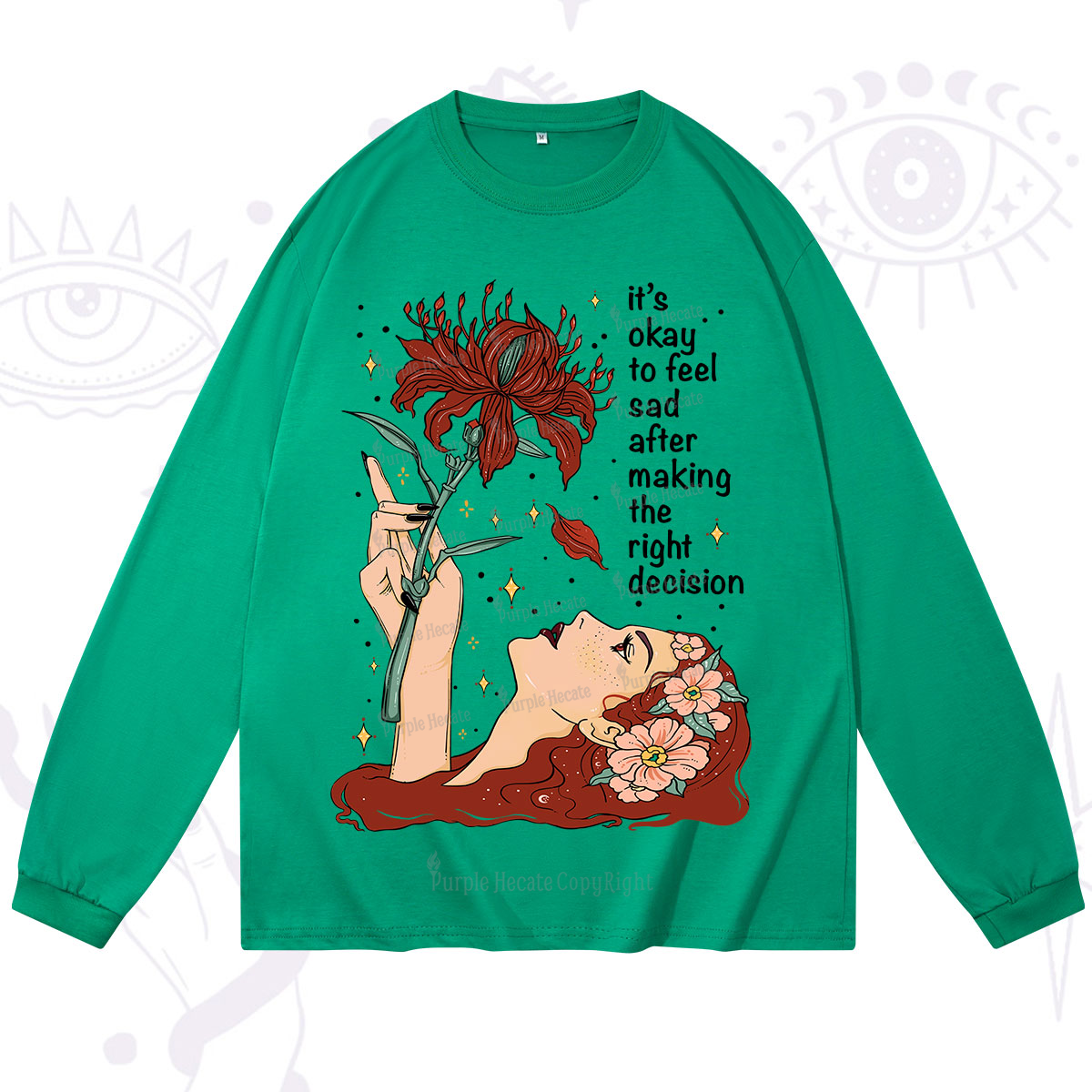 Purplehecate It's Okay To Feel Sad After Making The Right Decision Long Sleeve T-Shirt